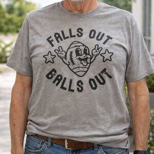Falls Out Balls Out | Graphic T-Shirt